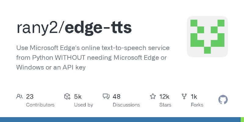 GitHub - rany2/edge-tts: Use Microsoft Edge's online text-to-speech service from Python WITHOUT needing Microsoft Edge or Windows…