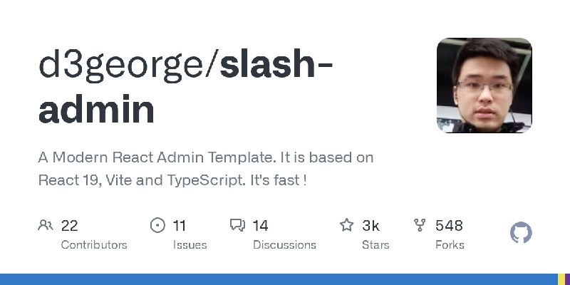 GitHub - d3george/slash-admin: A Modern React Admin Template. It is based on React 19, Vite and TypeScript. It's fast !