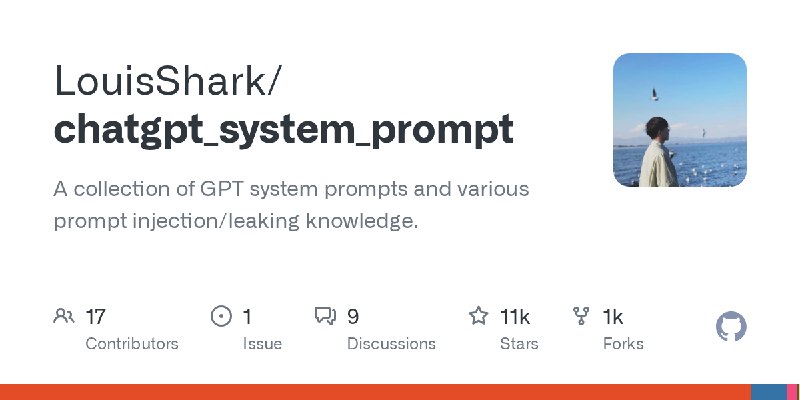 GitHub - LouisShark/chatgpt_system_prompt: A collection of GPT system prompts and various prompt injection/leaking knowledge.